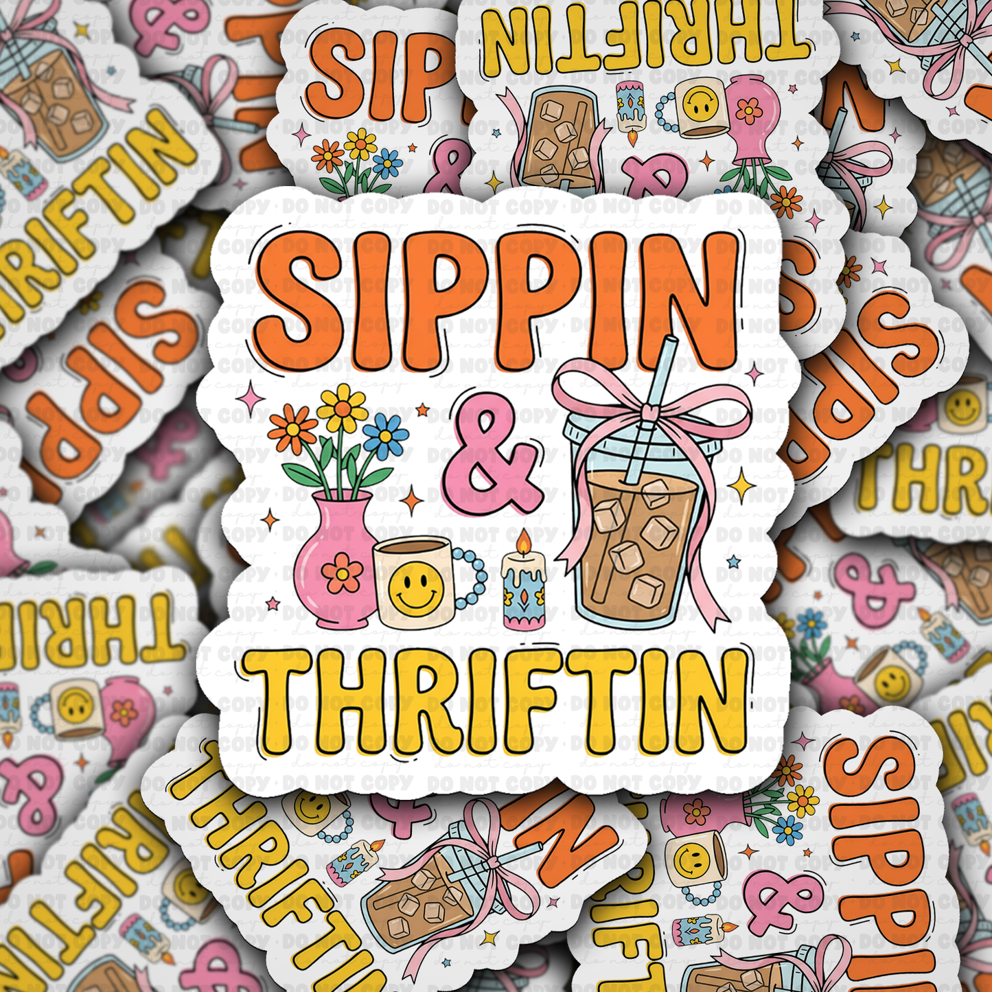 DS 2949- Sippin and Thriftin Die Cut sticker