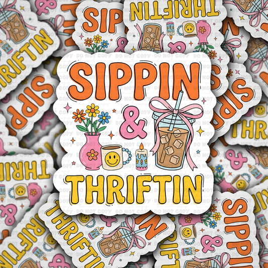 DS 2949- Sippin and Thriftin Die Cut sticker