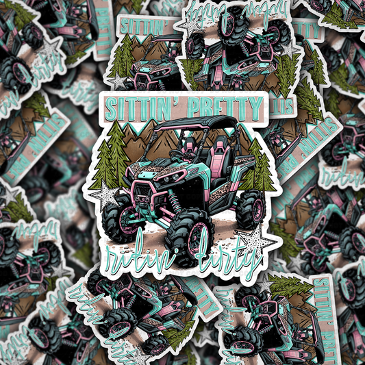 DC 1907 - Sittin pretty ridin dirty Die Cut Sticker