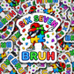 DS 2724 - Six seven bruh Die Cut sticker