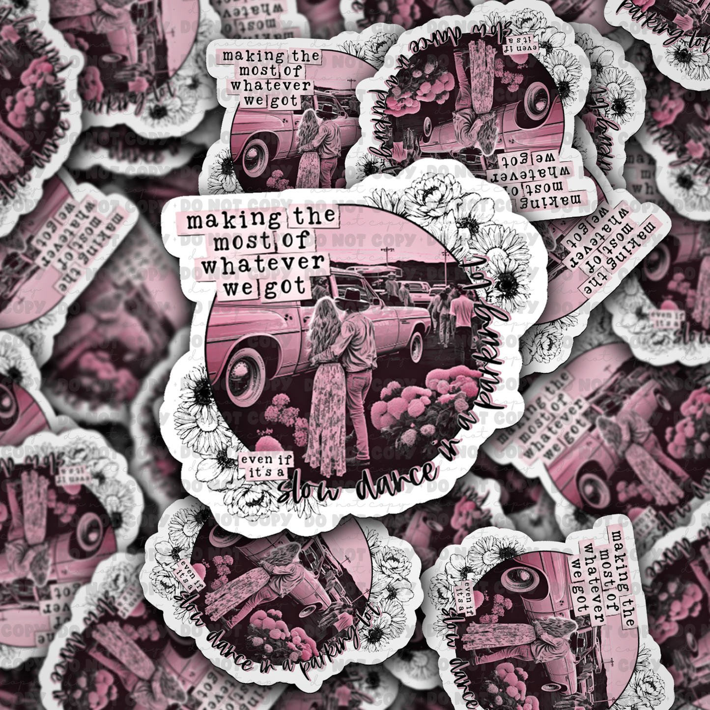 Slow dance Die cut sticker 3-5 Business Day TAT