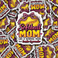 DS 2777  - Softball mom Die Cut sticker