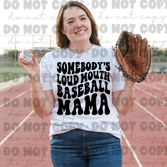 Somebody's loud mouth baseball mama *DREAM TRANSFER* DTF