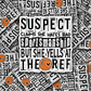 DC 1457 - Suspect claims she hates bad sportsmanship but yells at the ref die cut sticker