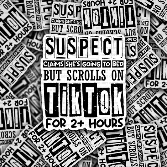 DC 1458 - Suspect claims she's going to bed die cut sticker