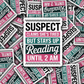 DS - 2417 Suspect claims shes tired but stays up reading until 2 AM Die Cut Sticker