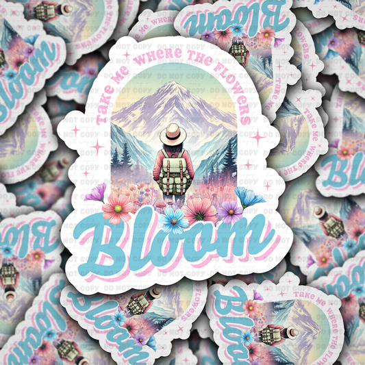 DC 1518 - Take me where the flowers bloom die cut sticker