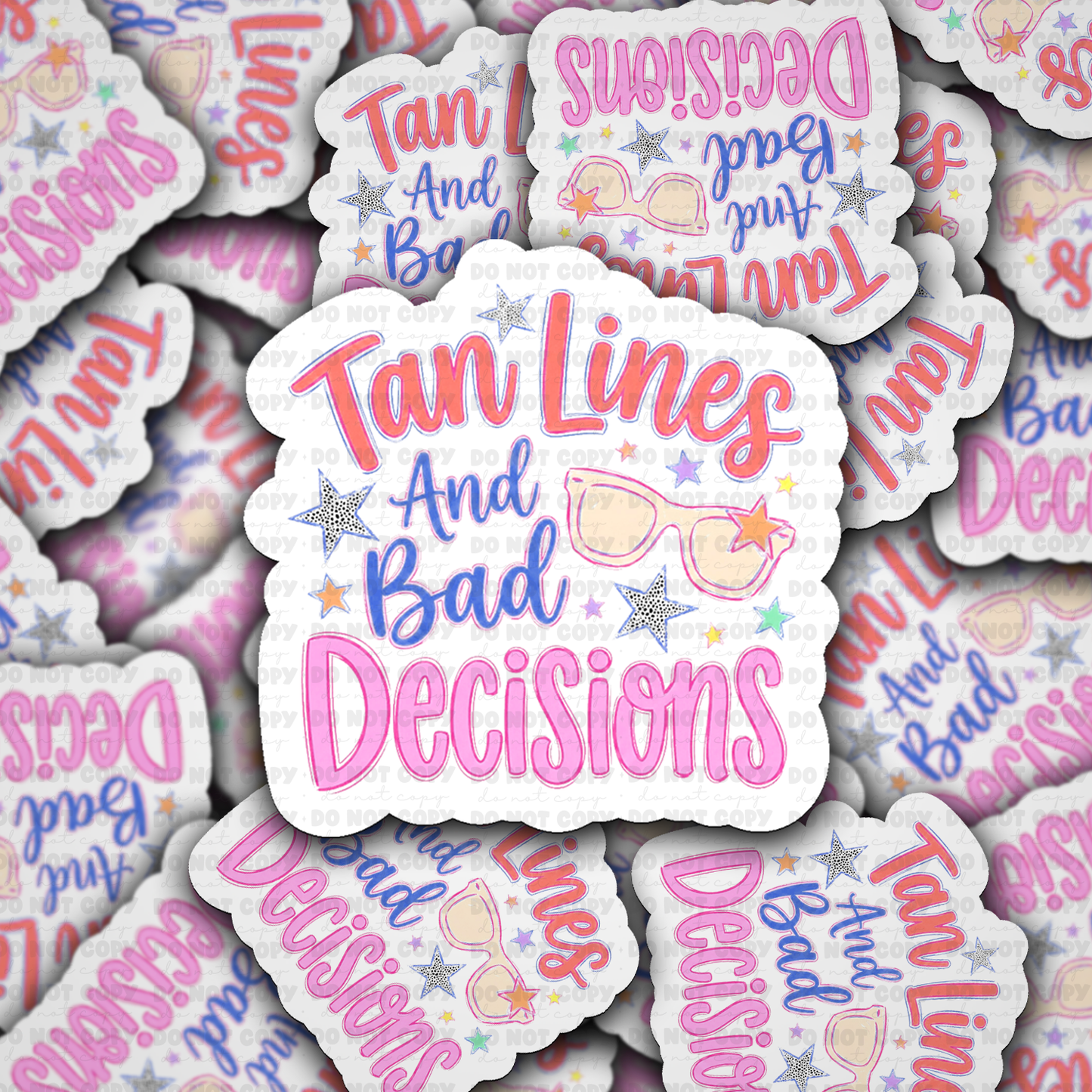 DS 3194 - Tan Line And Bad Decisions Die Cut sticker