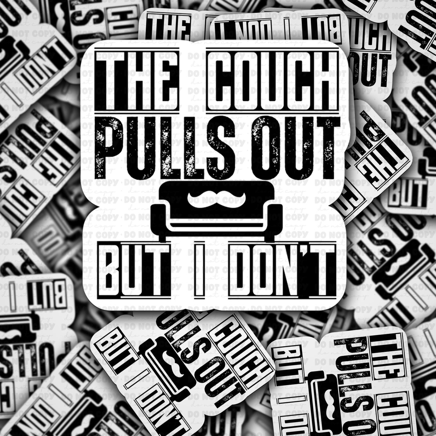 DC 1503 - The couch pulls out but I don't die cut sticker