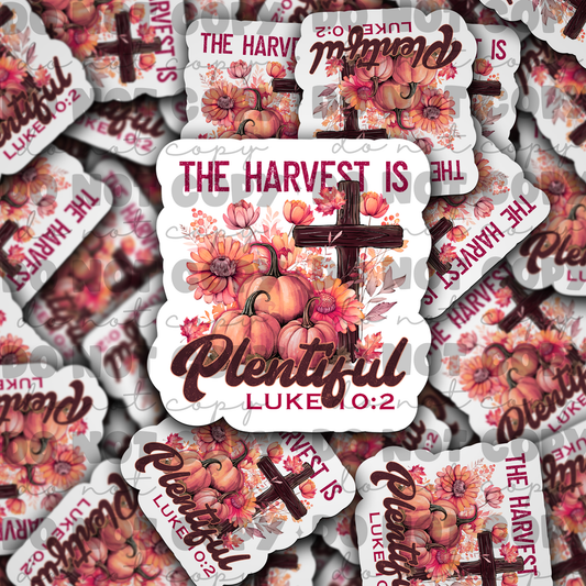 The harvest is plenty Die cut sticker 3-5 Business Day TAT