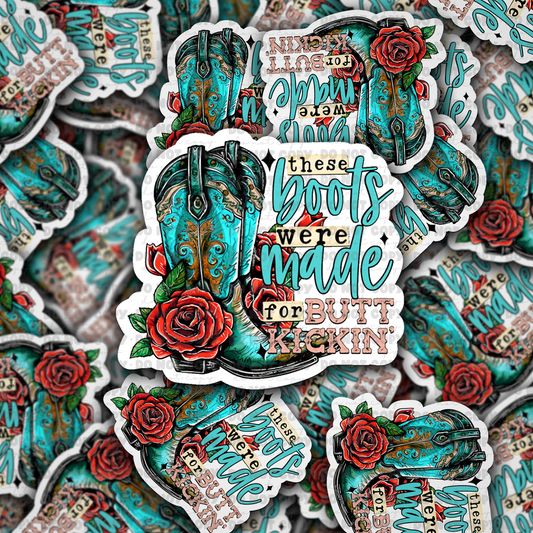 These Boots Die cut sticker 3-5 Business Day TAT