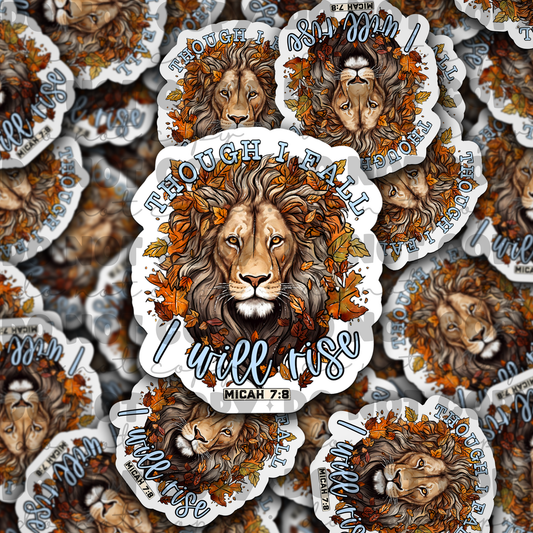 Though i fall Die cut sticker 3-5 Business Day TAT