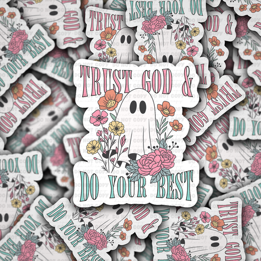 DC 2070 - Trust God and do your best Ghost Die Cut Sticker