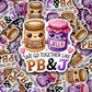 DC 1361 We go together like P B & J - die cut sticker