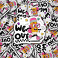 DC 1842 - We out pink pencil Die Cut Sticker