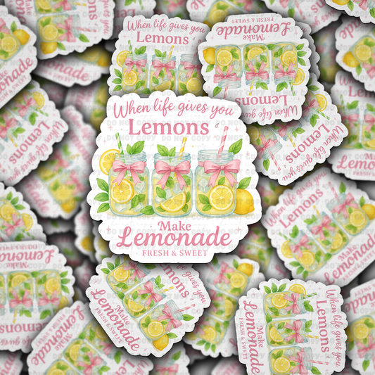 DC 1805 - When life gives you lemons make lemonade Die Cut Sticker