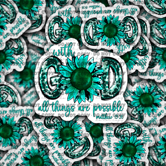 DC673 With God all things are possible Die cut sticker 3-5 Business Day TAT
