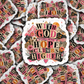 DS 3316 - With God he lights the way Die Cut sticker