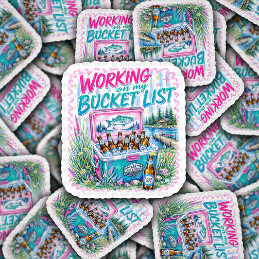 DS 3239 - Working On My Bucket List Die Cut sticker