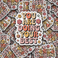 DS 2779  - You are doing your best Die Cut sticker