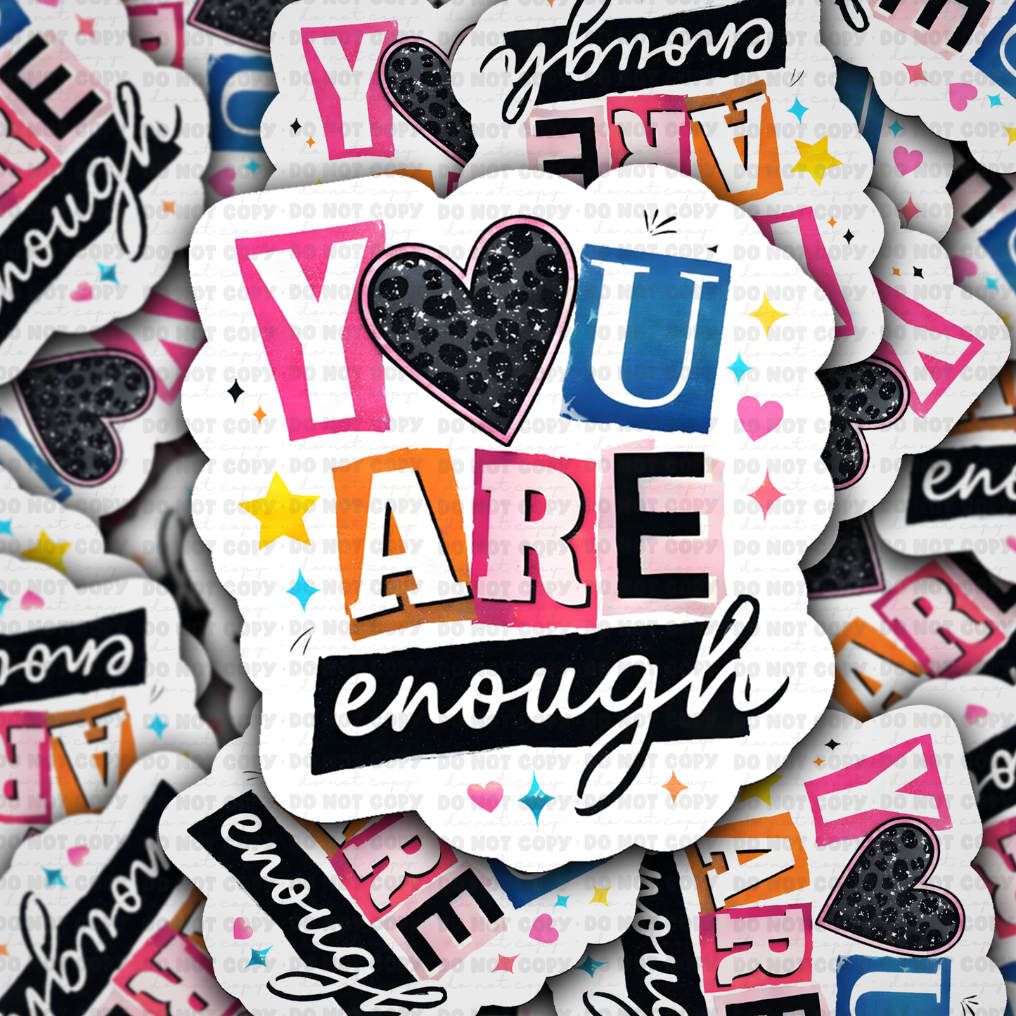 DS 3019 - You Are Enough Die Cut sticker
