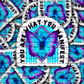 DC675 You are what you manifest Die cut sticker 3-5 Business Day TAT