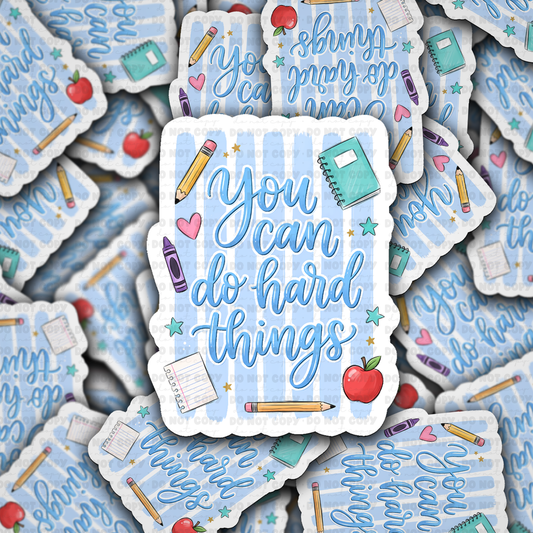 DS 3317 - You can do hard things Die Cut sticker