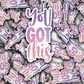 DC 1520 - You got this die cut sticker