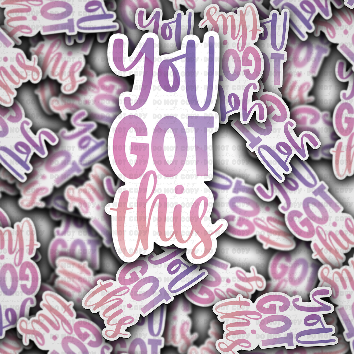 DC 1520 - You got this die cut sticker