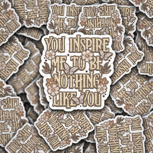 DC 1964 - You inspire me to be nothing like you Die Cut Sticker