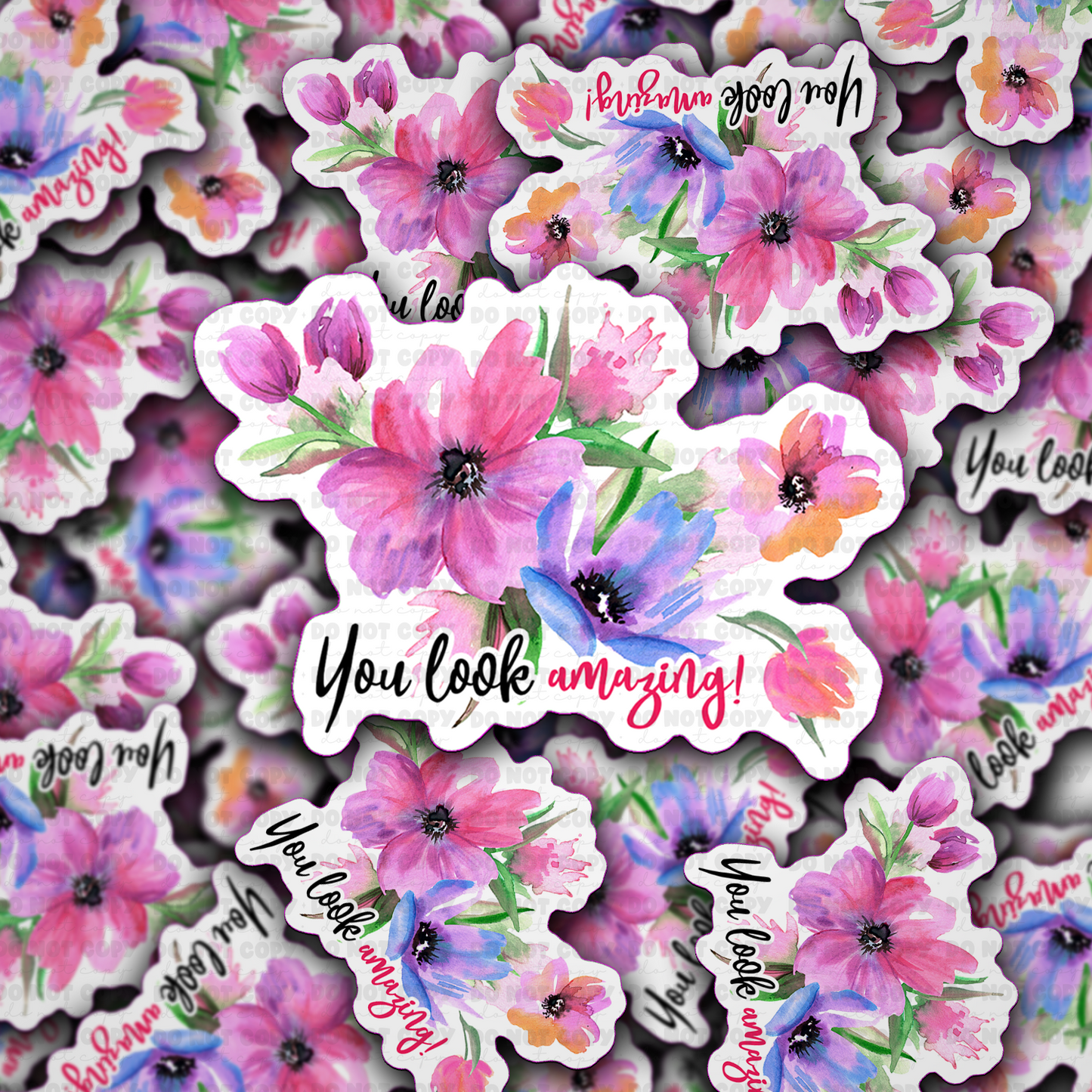 DS - 2508 You look amazing Die Cut Sticker