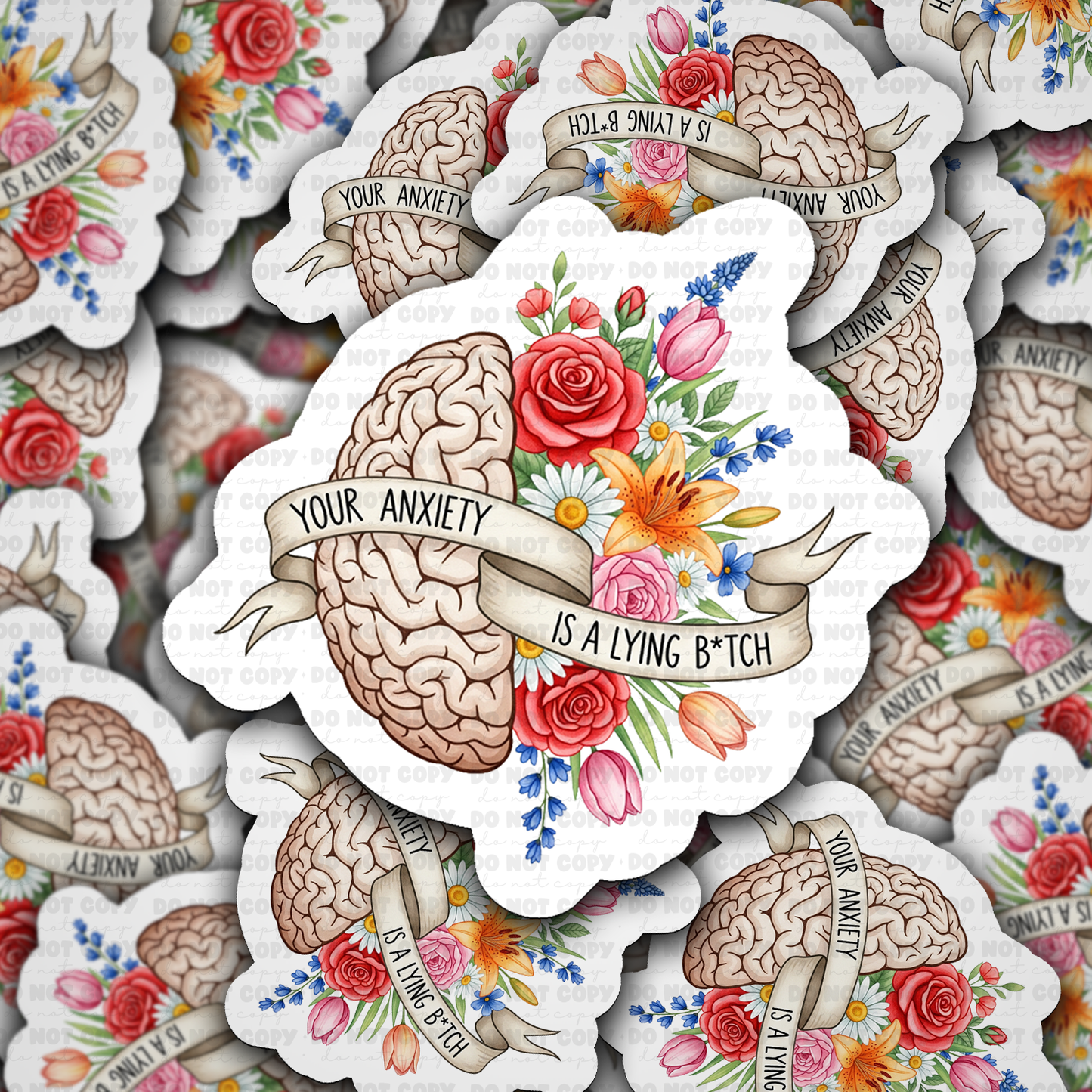 DS 3022 - Your Anxiety is a lying bitch Die Cut sticker