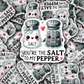 DC 1428  - You're the salt to my pepper die cut sticker