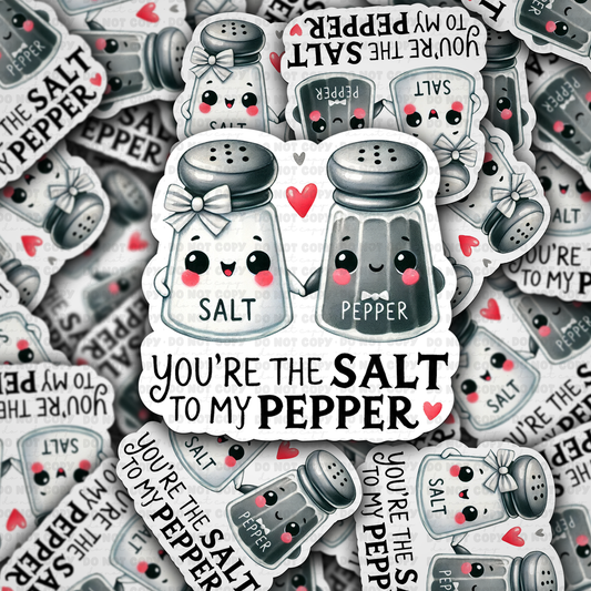 DC 1428  - You're the salt to my pepper die cut sticker