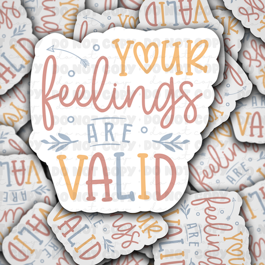 DC 1332 Your feelings are valid - die cut sticker