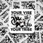 DC578 Your vibe attracts sticker Die cut sticker 3-5 Business Day TAT