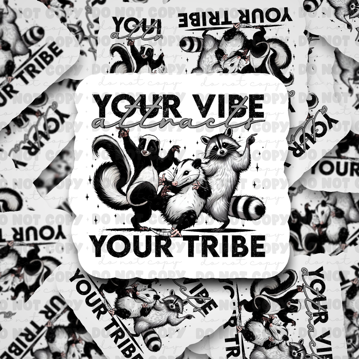 DC578 Your vibe attracts sticker Die cut sticker 3-5 Business Day TAT