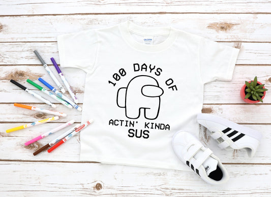 100 days of actin' kinda sus - youth/toddler size