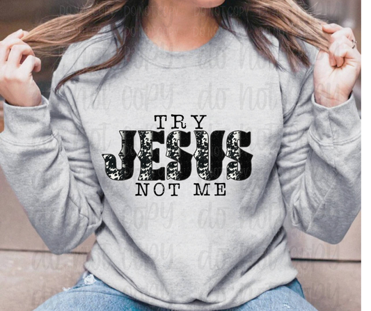 Try Jesus not me black leopard *DREAM TRANSFER* DTF