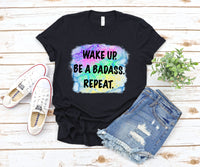 Wake up be a badass repeat *DREAM TRANSFER* DTF