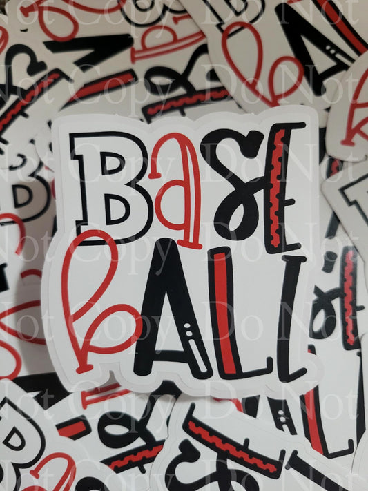 Baseball red white and black Die cut sticker 3-5 Business Day TAT