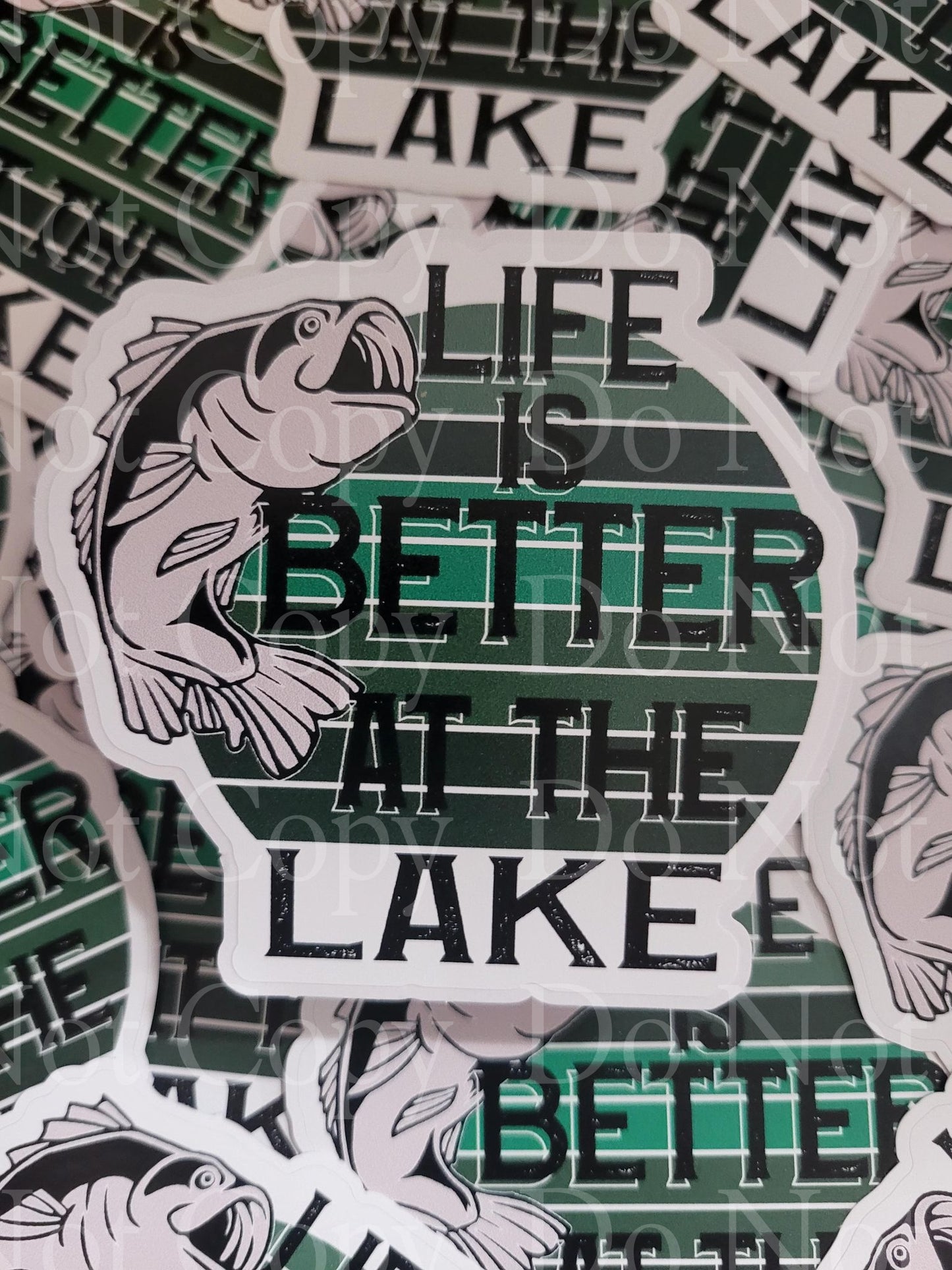 Life is better at the lake fishing Die cut sticker 3-5 Business Day TAT