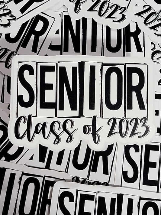 Senior 2023 graduate Die cut sticker 3-5 Business Day TAT