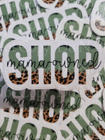 Mama owned shop Die cut sticker 3-5 Business Day TAT.
