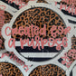 Created for a purpose Die cut sticker 3-5 Business Day TAT.