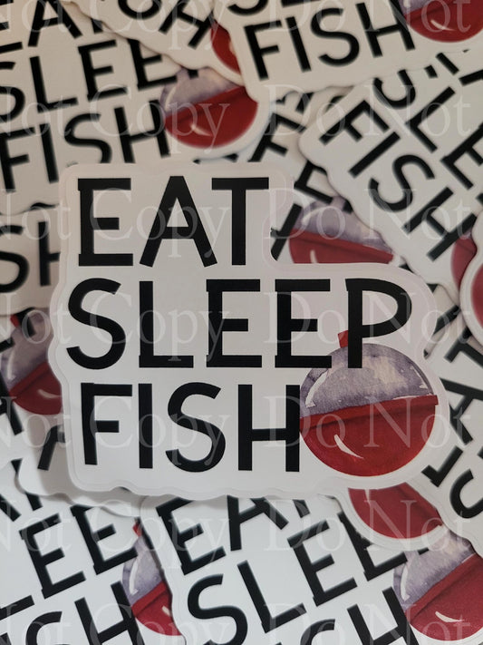 Eat sleep fish repeat fishing Die cut sticker 3-5 Business Day TAT.