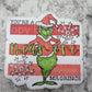 You're a mean one Die cut sticker 3-5 Business Day TAT.