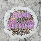 Same bitch different day Die cut sticker 3-5 Business Day TAT.