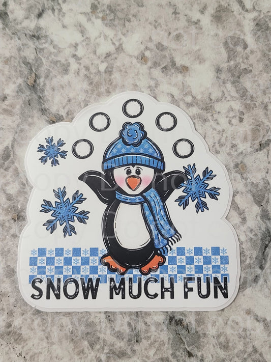 Snow much fun penguin Die cut sticker 3-5 Business Day TAT.
