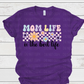 Mom life is the best life with flowers *DREAM TRANSFER* DTF